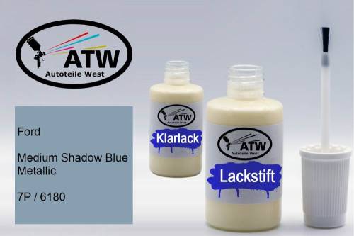 Ford, Medium Shadow Blue Metallic, 7P / 6180: 20ml Lackstift + 20ml Klarlack - Set, von ATW Autoteile West.